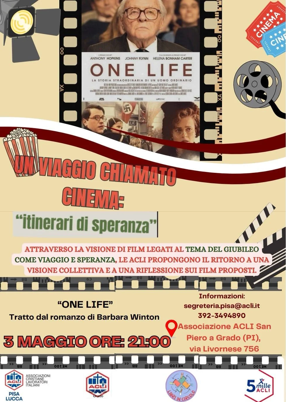 Locandina: Un viaggio chiamato cinema: “Itinerari di speranza” – Proiezione del film One Life