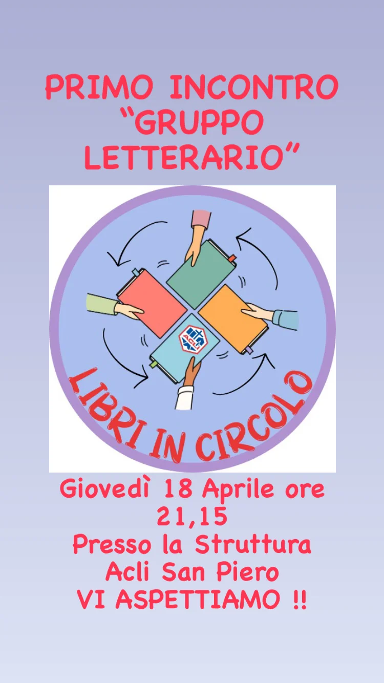 Locandina: PRIMO INCONTRO del Gruppo Letterario “LIBRI IN CIRCOLO “
